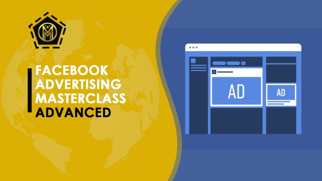 Facebook Advertising Masterclass Advanced