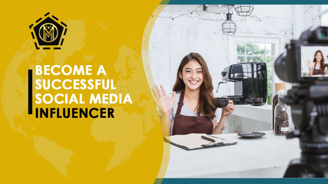 Become a Successful Social Media Influencer