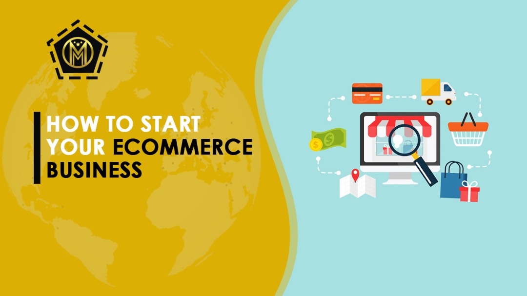 How to Start Your Ecommerce Business