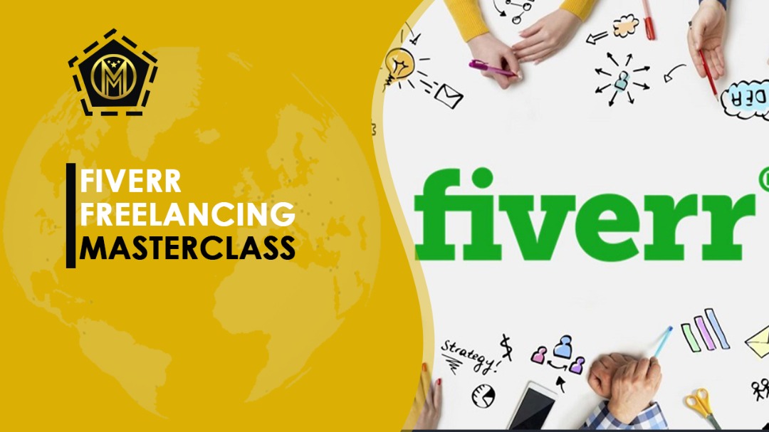 Fiverr Freelancing Masterclass